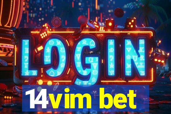 14vim bet